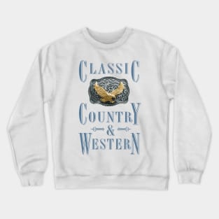 Golden Eagle - Classic Country and Western Belt Buckles Crewneck Sweatshirt